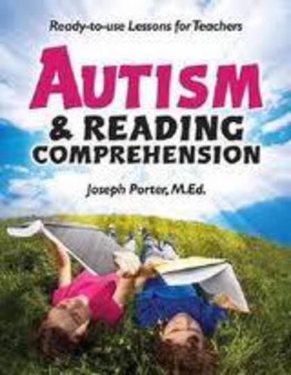 Autism and Reading Comprehension: Ready-to-use Lessons for Teachers